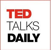 Ted Talks Daily Podcast what to listen to